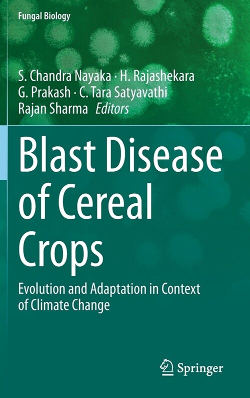 Blast Disease of Cereal Crops: Evolution and Adaptation in Context of Climate Change (Hardcover, 2021)