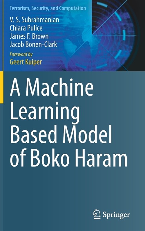 A Machine Learning Based Model of Boko Haram (Hardcover)
