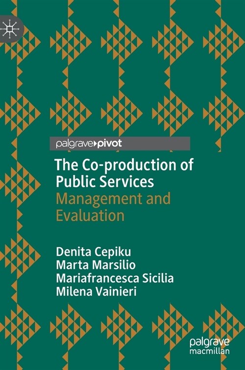 The Co-Production of Public Services: Management and Evaluation (Hardcover, 2020)