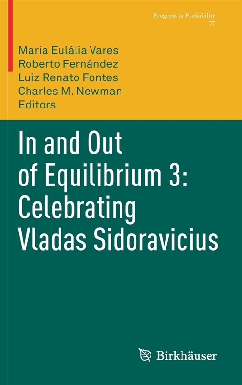 In and Out of Equilibrium 3: Celebrating Vladas Sidoravicius (Hardcover, 2021)