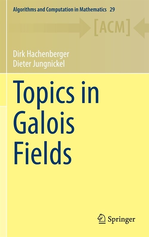 Topics in Galois Fields (Hardcover)