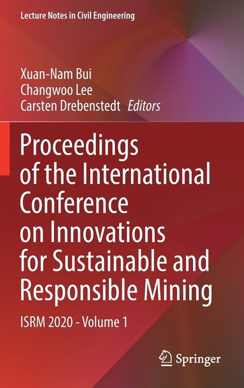 Proceedings of the International Conference on Innovations for Sustainable and Responsible Mining: Isrm 2020 - Volume 1 (Hardcover, 2021)