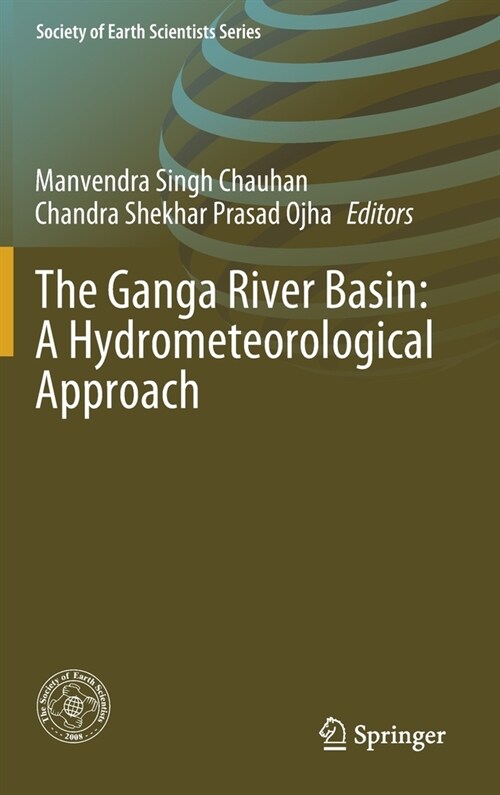 The Ganga River Basin: A Hydrometeorological Approach (Hardcover)