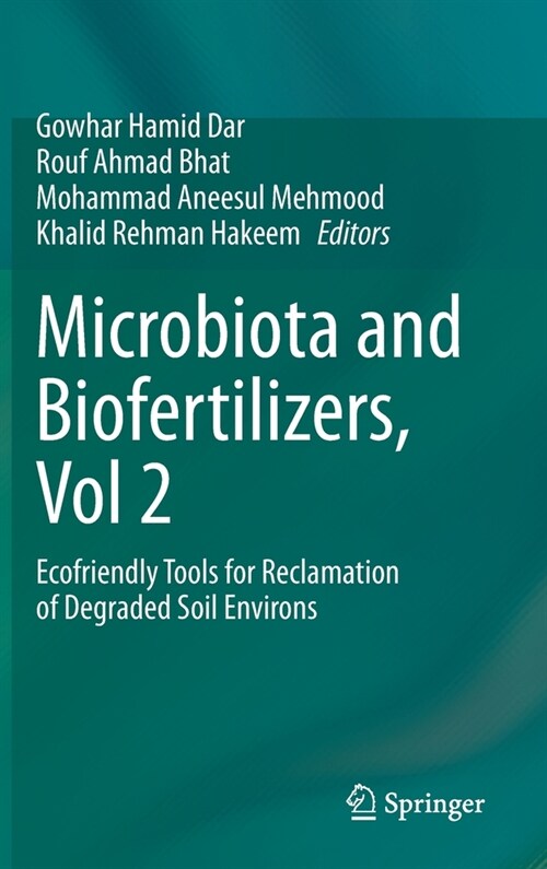 Microbiota and Biofertilizers, Vol 2: Ecofriendly Tools for Reclamation of Degraded Soil Environs (Hardcover, 2021)