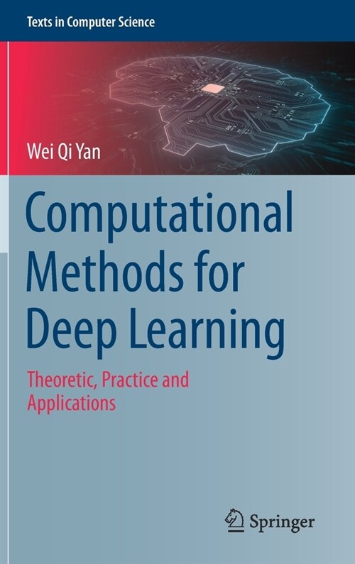 Computational Methods for Deep Learning: Theoretic, Practice and Applications (Hardcover, 2021)