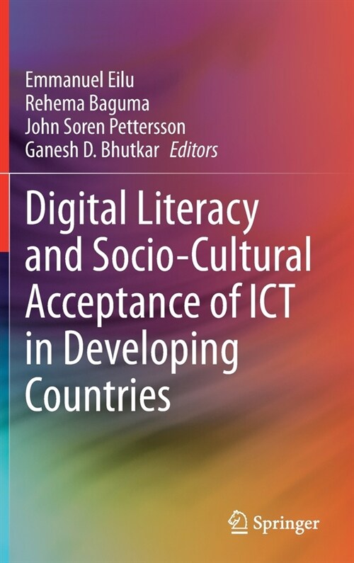 Digital Literacy and Socio-Cultural Acceptance of ICT in Developing Countries (Hardcover)