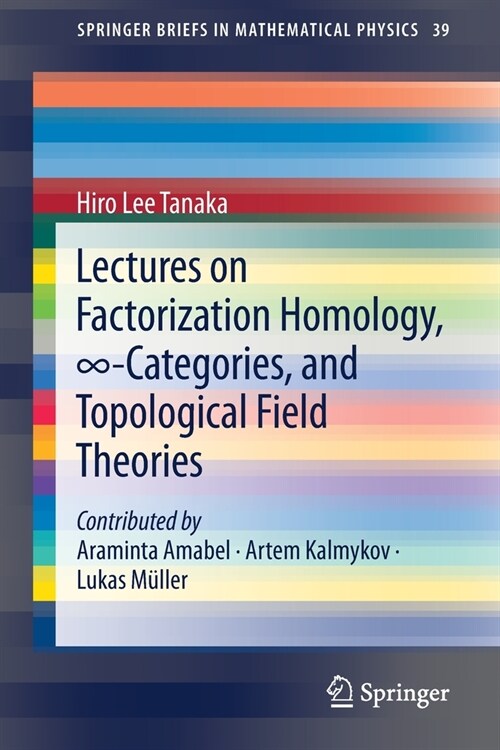 Lectures on Factorization Homology, ∞-Categories, and Topological Field Theories (Paperback, 2020)