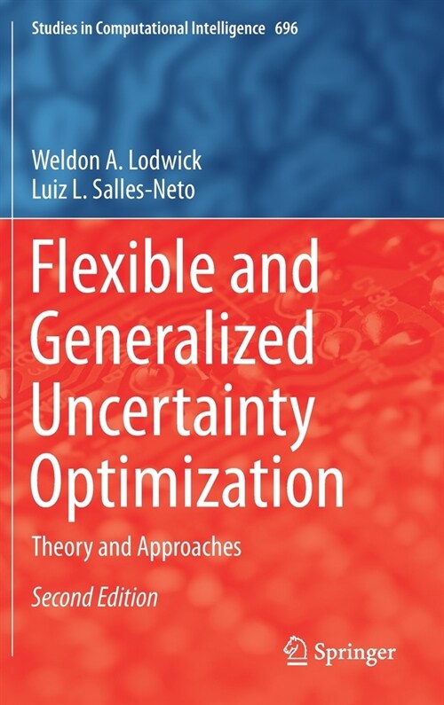 Flexible and Generalized Uncertainty Optimization: Theory and Approaches (Hardcover, 2, 2021)