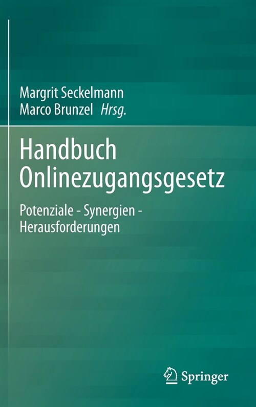 Handbuch Onlinezugangsgesetz: Potenziale - Synergien - Herausforderungen (Hardcover, 1. Aufl. 2021)