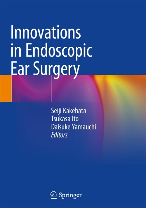 Innovations in Endoscopic Ear Surgery (Paperback)