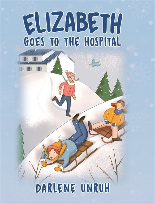 Elizabeth Goes to the Hospital (Hardcover)