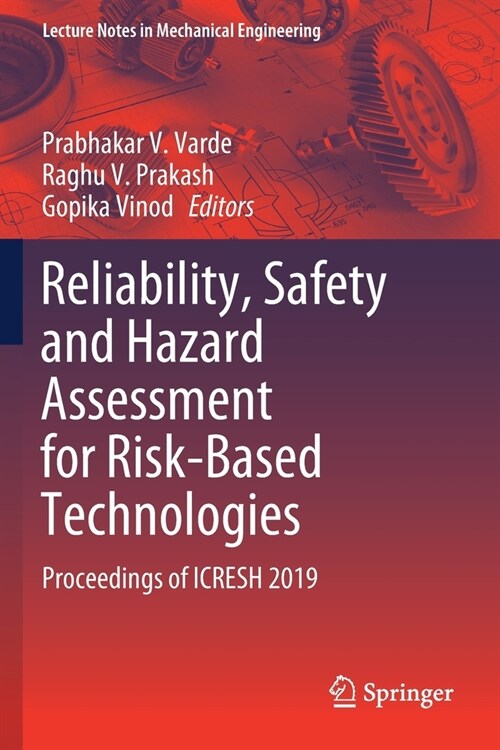 Reliability, Safety and Hazard Assessment for Risk-Based Technologies: Proceedings of Icresh 2019 (Paperback, 2020)