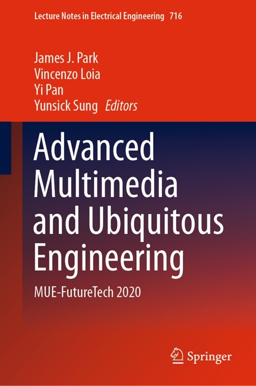 Advanced Multimedia and Ubiquitous Engineering: Mue-Futuretech 2020 (Hardcover, 2021)