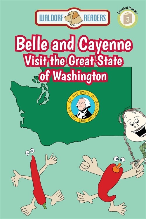 Belle and Cayenne Visit the Great State of Washington (Paperback)
