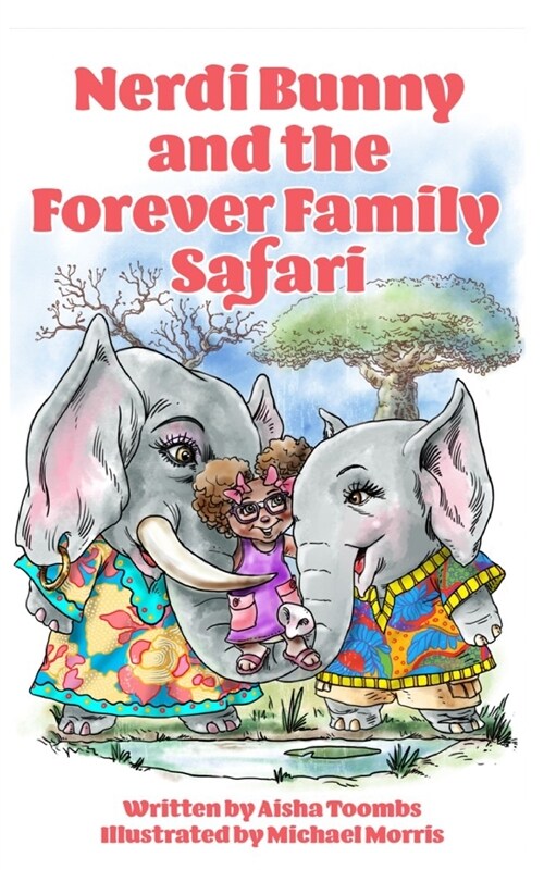 Nerdi Bunny and the Forever Family Safari (Paperback)