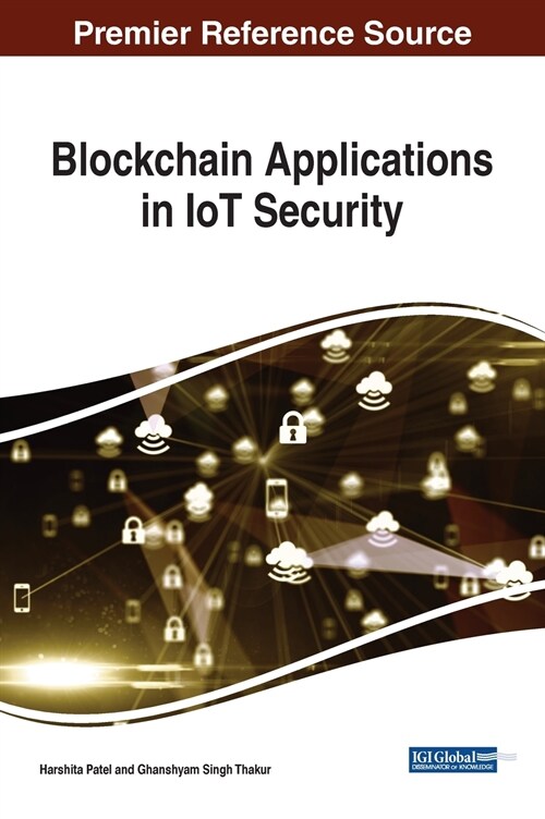 Blockchain Applications in IoT Security (Hardcover)