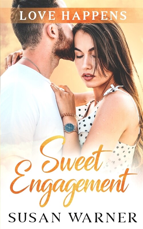 Sweet Engagement: A Small Town Romance (Paperback)