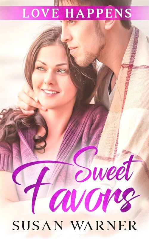 Sweet Favors: A Small Town Romance (Paperback)