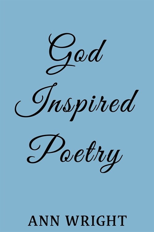 God Inspired Poetry (Paperback)