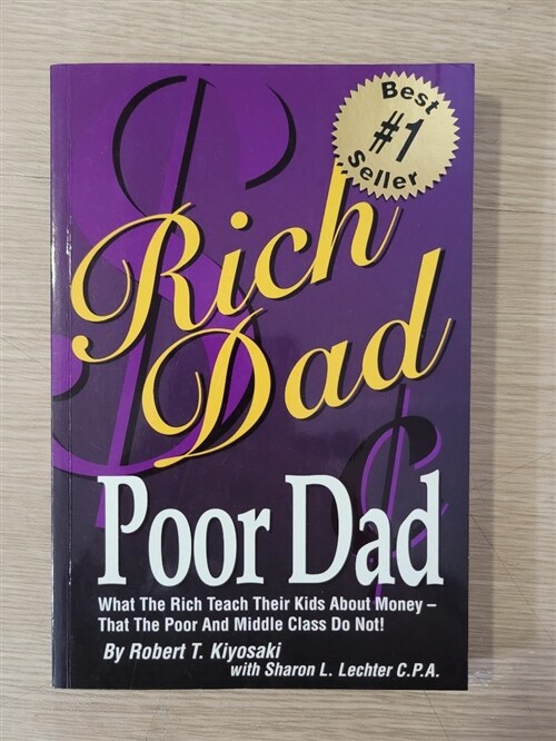 [중고] Rich Dad, Poor Dad: What the Rich Teach Their Kids about Money - That the Poor and the Middle Class Do Not! (Paperback)