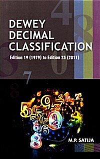 Dewey Decimal Classification: Editions 19 (1979) to Edition 23 (2011) (Hardcover)
