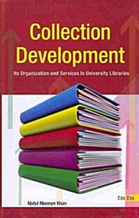 Collection Development: Its Organization and Services in University Libraries (Hardcover)