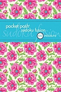 Pocket Posh Sudoku Fusion: 100 Puzzles (Paperback)