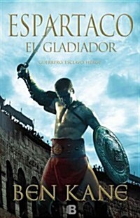 Espartaco: El Gladiador (Hardcover)