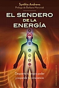 El sendero de la energia / The Path of Energy (Paperback)