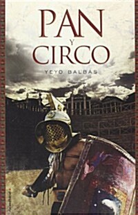 Pan y circo / Bread and Circus (Hardcover)