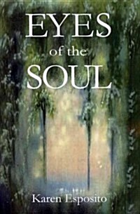 Eyes of the Soul (Paperback)