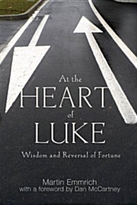 At the Heart of Luke (Paperback)