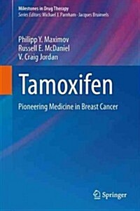 Tamoxifen: Pioneering Medicine in Breast Cancer (Hardcover, 2013)