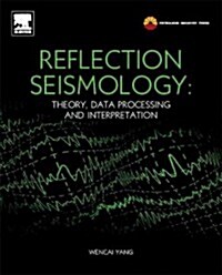 Reflection Seismology: Theory, Data Processing and Interpretation (Hardcover)