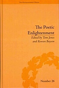 The Poetic Enlightenment : Poetry and Human Science, 1650–1820 (Hardcover)