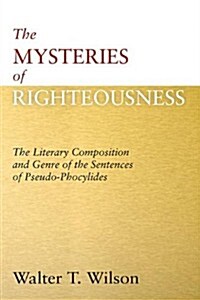 The Mysteries of Righteousness (Paperback)