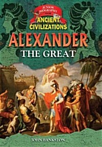 Alexander the Great (Library Binding)