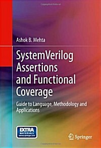 Systemverilog Assertions and Functional Coverage: Guide to Language, Methodology and Applications (Hardcover, 2014)