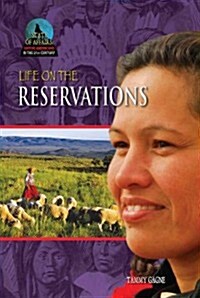 Life on the Reservations (Library Binding)