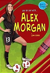 Alex Morgan (Library Binding)