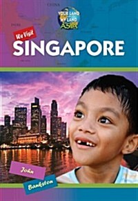 We Visit Singapore (Library Binding)
