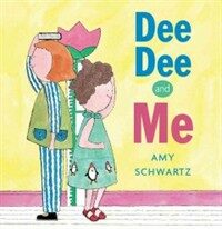 Dee Dee and Me (Hardcover)