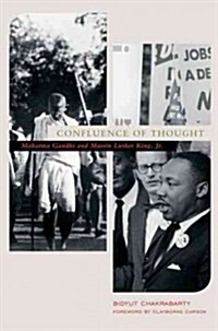 Confluence of Thought: Mahatma Gandhi and Martin Luther King, Jr. (Paperback)