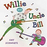 Willie and Uncle Bill (Paperback)