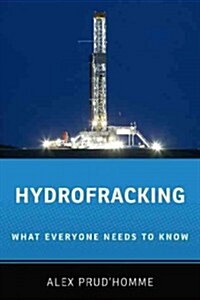 Hydrofracking: What Everyone Needs to Know(r) (Hardcover)