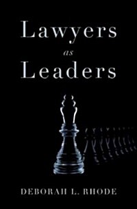 Lawyers As Leaders (Hardcover)