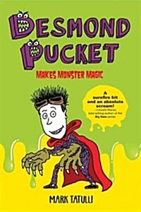 Desmond Pucket Makes Monster Magic: Volume 1 (Hardcover)