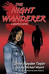 The Night Wanderer: A Graphic Novel (Paperback)