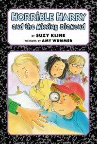 Horrible Harry and the Missing Diamond (Hardcover)