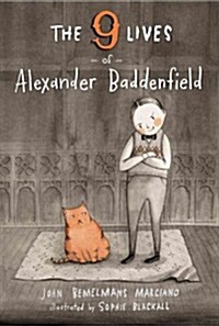 The Nine Lives of Alexander Baddenfield (Hardcover)